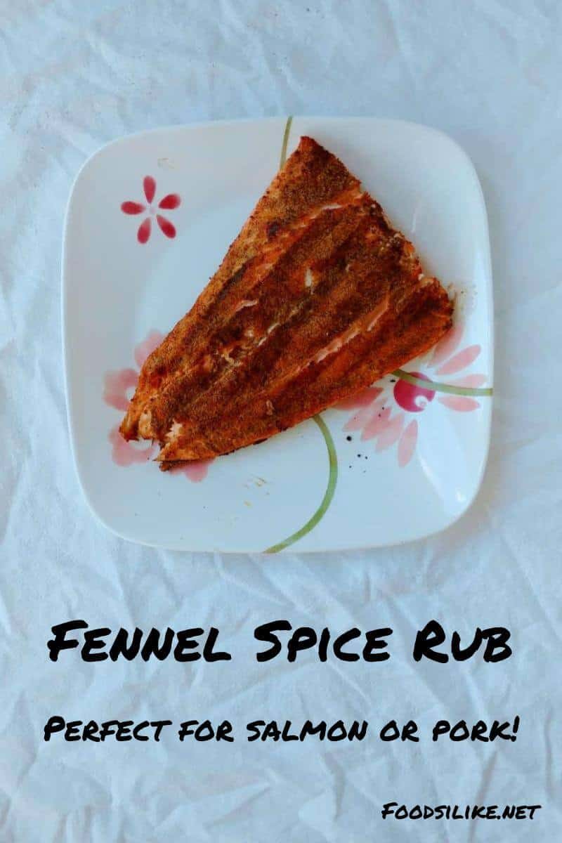 fennel spice rub - mixture on grilled salmon - pin for Pinterest