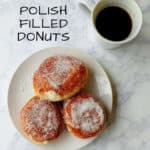 paczki filled donuts on a plate, and a cup of coffee - pin for Pinterest