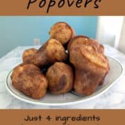 A platter of popovers, on a table. Text overlay reads: Martha Stewart's Popovers. Just 4 Ingredients. Made with cold ingredients from the fridge!