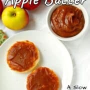 No Sugar Added Apple Butter in a ramekin and spread on English muffins. Text overlay for Pinterest reads "No Sugar Added Apple Butter. A Slow Cooker Recipe!"