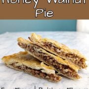 Three slices of Freeform Honey Walnut Pie, layered on each other in a stack. Wedges are seen from the side to see nut filling. Text overlay for Pinterest reads "Freeform Honey Walnut Pie. Egg-Free. Baklava Flavor. Easy to Scale. Easy As Cookies."